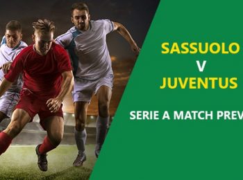 Sassuolo vs Juventus: Serie A Game Preview