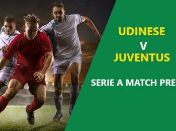 Udinese vs Juventus: Serie A Game Preview